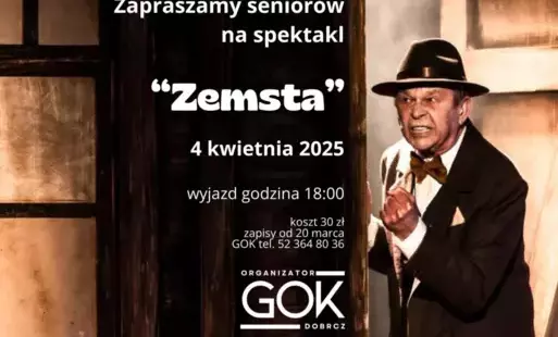 Zdjęcie do &quot;Zemsta&quot; - zabieramy senior&oacute;w na spektakl